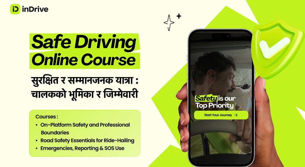 इनड्राइभले सार्वजनिक गर्‍यो ‘सेफ ड्राइभिङ अनलाइन कोर्स’, एक लाखभन्दा बढी चालकलाई सुरक्षा तालिम दिने लक्ष्य